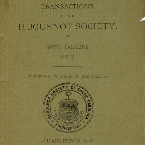 Transactions of the Huguenot Society of South Carolina Collection